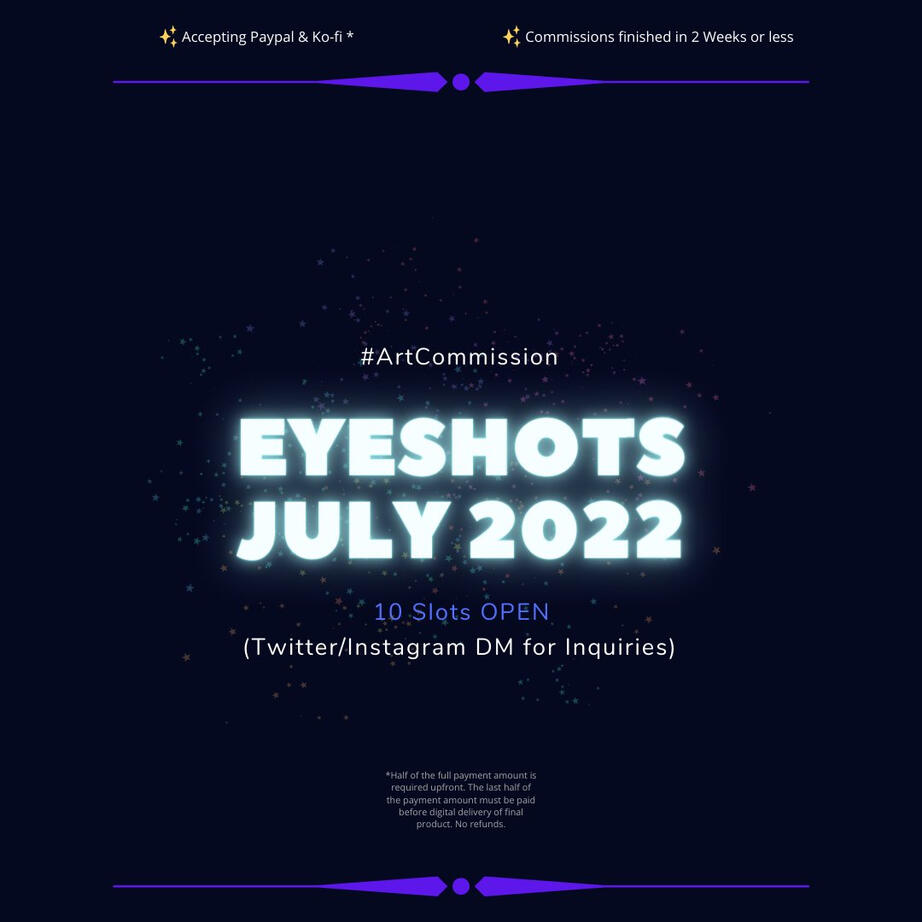 10 Slots open for July Eyeshot comms! ✨